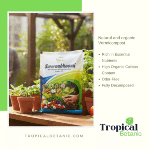 tropical botanic vermicompost